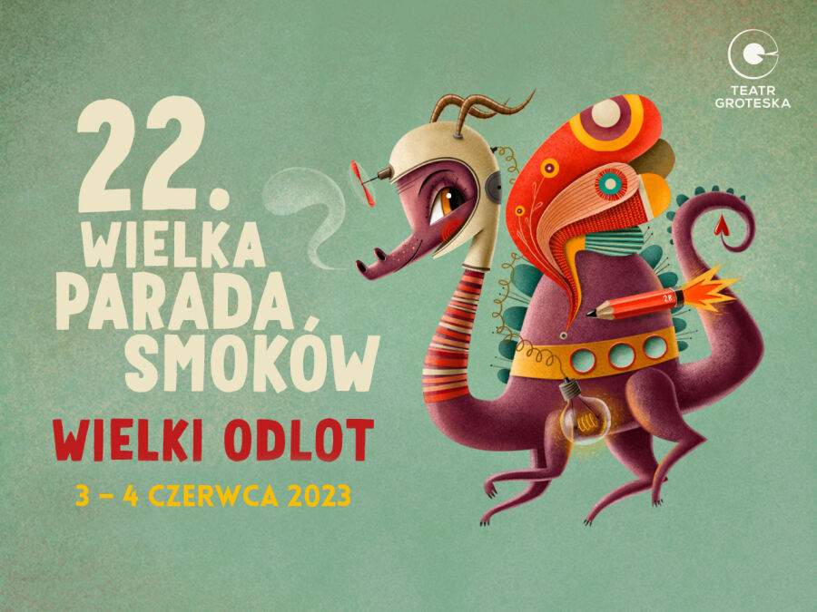  "Grand Décollage" - 22e édition du Spectaculaire Défilé des Dragons à Cracovie