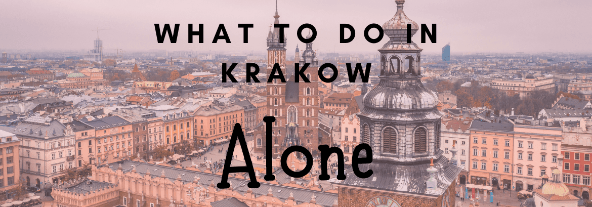 Que faire à Cracovie ? Idées pour les voyageurs en solo